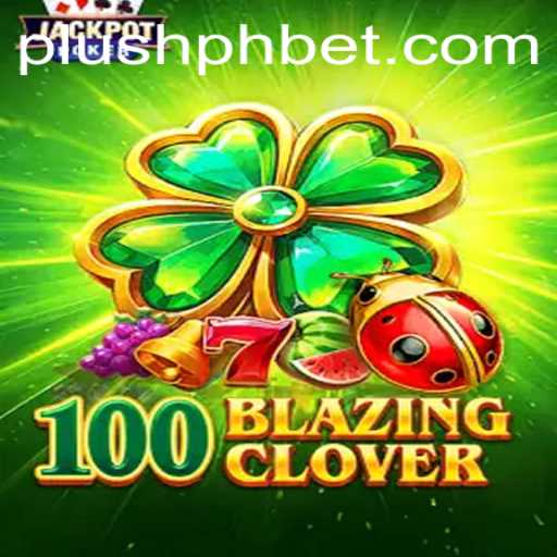 100BlazingClover: A Fascinating Journey with Plush Ph