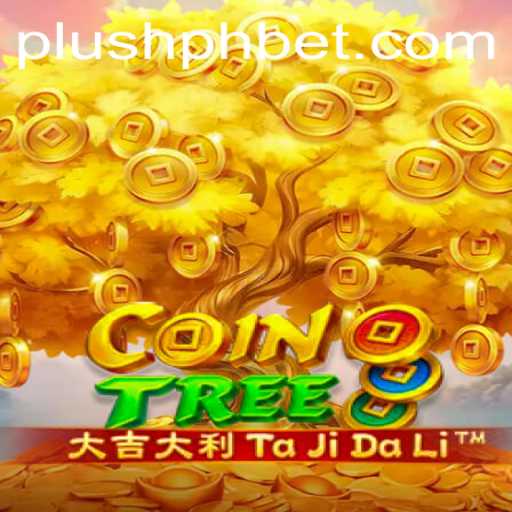 Exploring CoinTree: A New Era of Digital Gaming with Plush PH