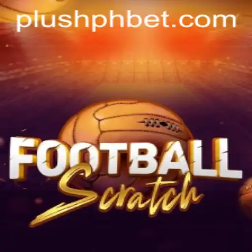 Discover the Excitement of FootballScratch with Plush PH