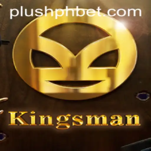 Exploring the Exciting World of Kingsman: A Plush PH Adventure