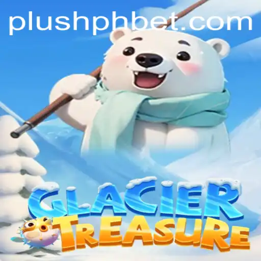 Discover the Thrills of GlacierTreasure: An Epic Adventure with Plush PH