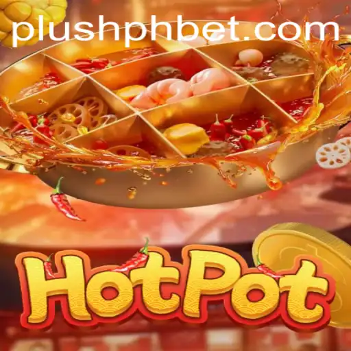 Hotpot: Exploring the Exciting World of Plush PH Gaming