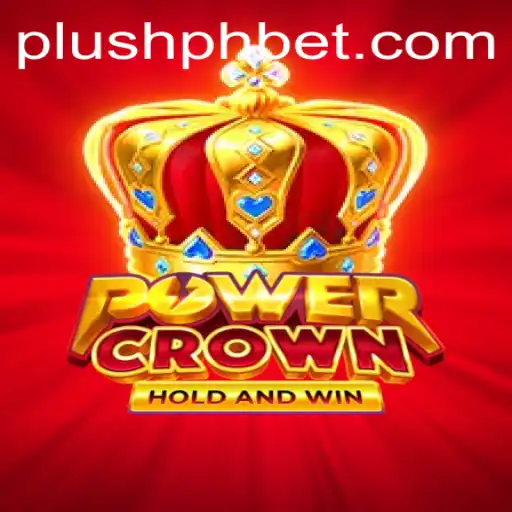 Discover the Enchanting World of PowerCrown: A Game of Strategy, Adventure, and Plush Ph