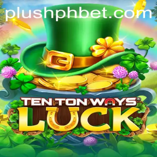Exploring the Unique World of TenTonWaysLuck