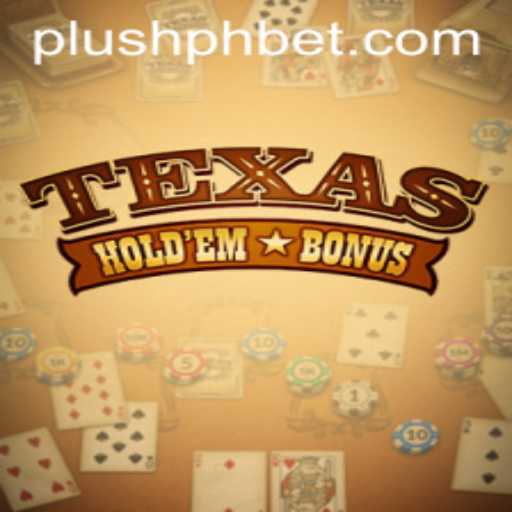 Exploring the Excitement of Texas Hold'em Bonus in the Plush World of Online Gaming