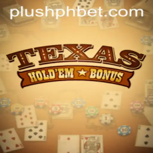 Exploring the Excitement of Texas Hold'em Bonus in the Plush World of Online Gaming