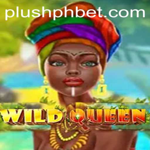 WildQueen: The Reign of Strategy in Plush PH